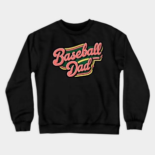 Baseball Dad  | Father's Day  | Dad Lover gifts Crewneck Sweatshirt